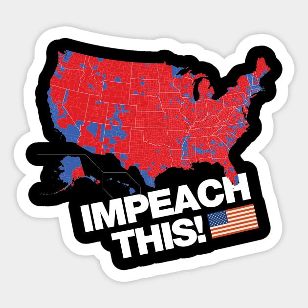 Impeach This 2016 Electoral Map Presidential Election Trump Sticker by Designtigrate